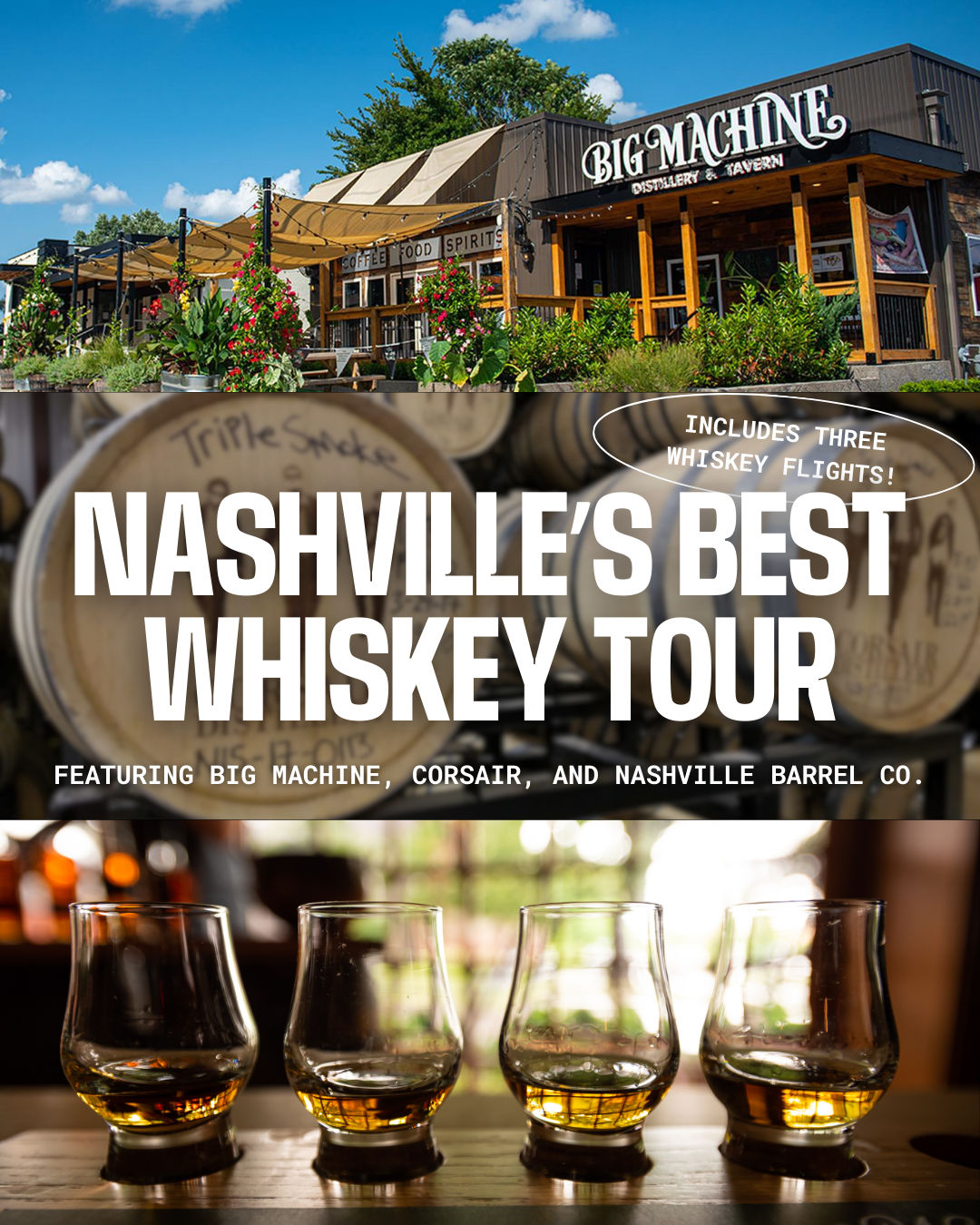 Promotional image for a Nashville whiskey tour: sunny distillery patio and greenery, stacked oak barrels, and whiskey flight glasses with amber pours on a bar.