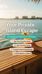 Hand holding a garnished tiki cocktail on a bamboo boat bar overlooking calm Sarasota bay skyline, promotional overlay for a private island escape with drinks, music, and USCG captain highlights.