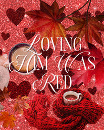 Cozy red collage: glitter heart background, autumn maple leaves, red knit scarf with coffee cups and decorative white script text, seasonal Valentine/fall vibe.