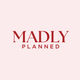 Madly Planned