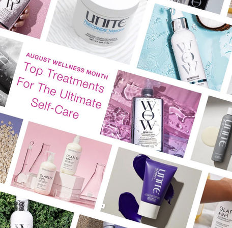 Colorful collage of hair and beauty product bottles, tubes and jars surrounding a headline reading “August Wellness Month — Top Treatments For The Ultimate Self-Care,” evoking spa and salon self-care.