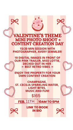 Valentine’s-themed flyer for a mini photo shoot and content creation day: 15–20 min sessions with on-site photographer, 10 digital images in front of a retro pink trailer, property access, champagne and light bites. $165 • Feb 11 • 10AM–6PM • link to book in bio.
