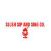 Slush Sip And Sing Co.
