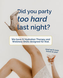 Sparkling high heels and raised legs holding a cocktail with overlaid text offering IV hydration therapy and wellness shots for hangover recovery and mobile service.