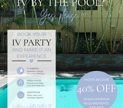 Sunny poolside promotional poster for IV therapy parties in San Diego — palm-framed turquoise pool with text highlighting IV hydration, fresh juices, meditation and a hosts 40% off offer.