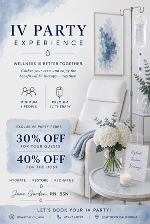 Promotional poster for an IV therapy party in Southern California showing a white recliner and IV drip beside a side table with hydrangeas and a candle; copy highlights premium IV therapy, minimum 6 people, 30% off guests and 40% off host, and the message hydrate · restore · recharge.