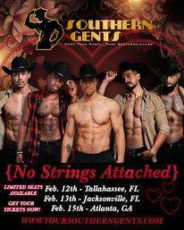 All-male cowboy revue poster featuring five shirtless dancers in black hats and western shirts against a decorative red backdrop; event titled “No Strings Attached,” Feb 12 Tallahassee FL, Feb 13 Jacksonville FL, Feb 15 Atlanta GA.