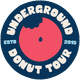Underground Donut Tour