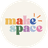 Make Space