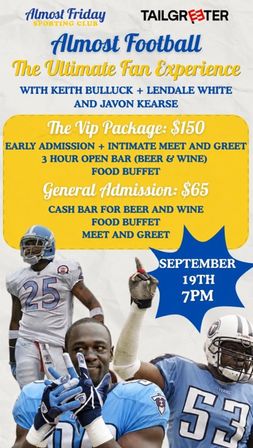 Almost Football: The Ultimate Fan Experience with Keith Bulluck, LenDale White and Kevin Mawae - 09/12/2026 07:00 PM - 10:00 PM image 1