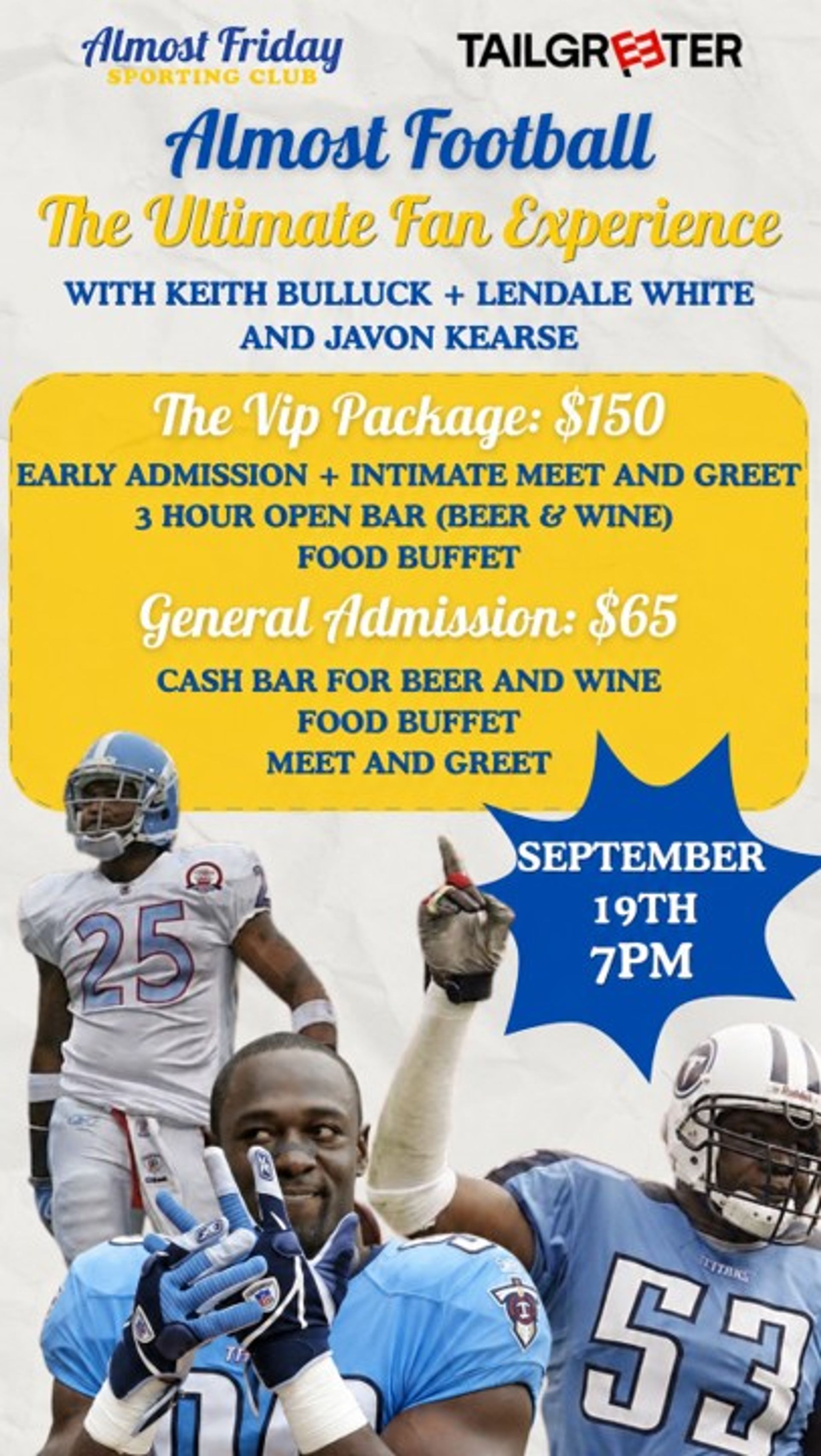 Almost Football: The Ultimate Fan Experience with Keith Bulluck, LenDale White and Kevin Mawae - 09/12/2026 07:00 PM - 10:00 PM image 1