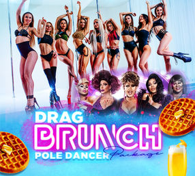 Promotional poster for a drag brunch showing a lineup of pole dancers in lingerie and heels above glam drag performers, neon "Drag Brunch" text, with waffles and a mimosa—bright, festive brunch event imagery.
