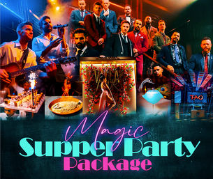 Vibrant collage poster for a Magic Supper Party package showing live musicians and singers, a sharply dressed performer ensemble, plated gourmet dishes with sparklers, a floral-framed stage act, and neon cocktails in a nightclub setting.