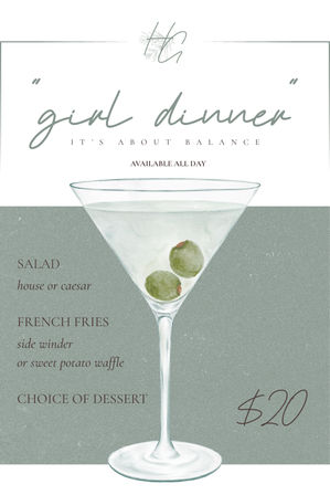 Illustrated restaurant menu poster titled 'girl dinner' featuring a martini glass with two olives and listing salad (house or Caesar), French fries (side winder or sweet potato waffle), and choice of dessert — available all day for $20.