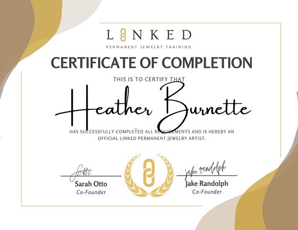 Elegant Certificate of Completion for permanent jewelry training — white background with bold headline, oversized scripted recipient name, gold laurel emblem with a linked-chain icon, co‑founder signatures and titles, and abstract gold‑beige curved accents in the corners.
