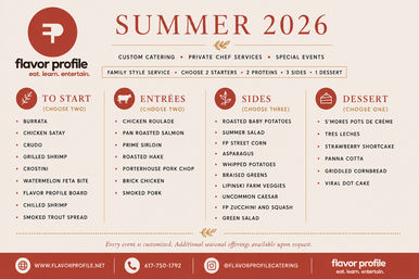 Summer 2026 family-style catering menu poster promoting custom catering and private chef services, divided into To Start (choose two), Entrées (choose two), Sides (choose three) and Dessert (choose one), listing sample items like burrata, chicken satay, pan‑roasted salmon, prime sirloin, roasted baby potatoes, asparagus and s’mores pots de crème — warm beige and rust color design.