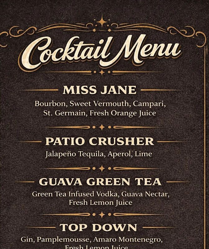 Vintage-style cocktail menu poster with gold filigree on a dark textured background listing five craft drinks and ingredients: Miss Jane — bourbon, sweet vermouth, Campari, St. Germain, fresh orange; Patio Crusher — jalapeño tequila, Aperol, lime; Guava Green Tea — green tea infused vodka, guava nectar, fresh lemon; Top Down — gin, pamplemousse, Amaro Montenegro, fresh lemon; Island in the Sun — Jamaican rum, Cynar, St. Germain, orgeat, fresh lime.