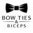 Bow Ties & Biceps