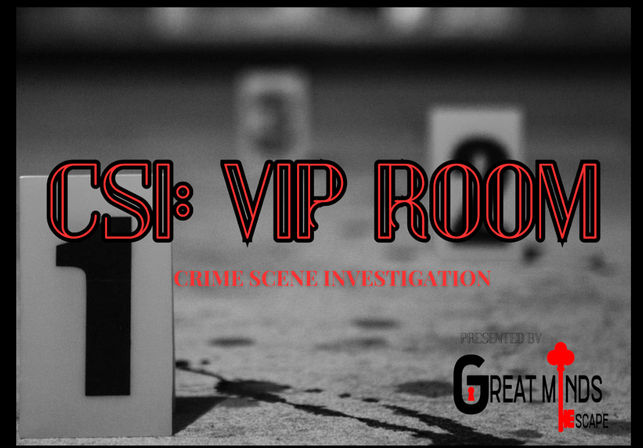 Black-and-white crime scene escape room image with a numbered evidence marker '1', dark bloodlike stains on the floor, and bold red text overlay reading 'CSI: VIP ROOM — Crime Scene Investigation'.