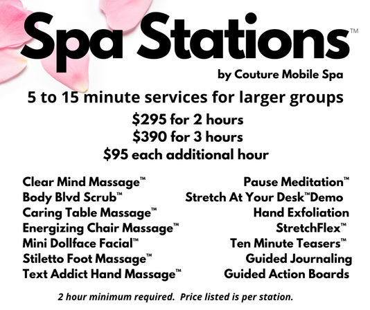 Promotional flyer for mobile spa stations for group events listing 5–15 minute services and pricing ($295 for 2 hours, $390 for 3 hours, $95 each additional hour). Services include chair and table massages, mini facial, foot and hand massages, body scrub, meditation, desk stretch demos, hand exfoliation and guided journaling.