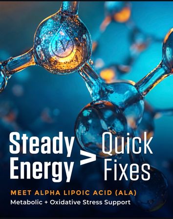 Glowing blue-orange molecular model close-up with bold headline “Steady Energy > Quick Fixes” and subtext “Meet Alpha Lipoic Acid (ALA) — Metabolic + Oxidative Stress Support,” stylized wellness supplement graphic.