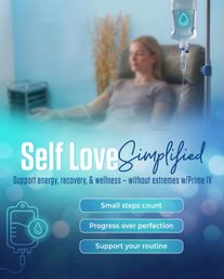 Relaxed woman seated in a wellness clinic chair receiving IV infusion therapy with a blue-toned ad overlay reading “Self Love Simplified” and wellness tips promoting energy, recovery, and routine.