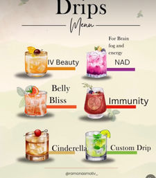Stylized IV drip menu for a wellness clinic showing six cocktail-style treatments: IV Beauty, NAD (for brain fog and energy), Belly Bliss, Immunity, Cinderella, and Custom Drip.