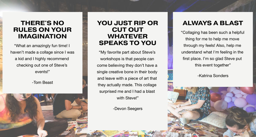 Three testimonial panels over a photo of a hands-on collage workshop in an indoor art studio — participants seated on a floor strewn with magazine clippings and balloons, promoting a local creative event and art workshop.