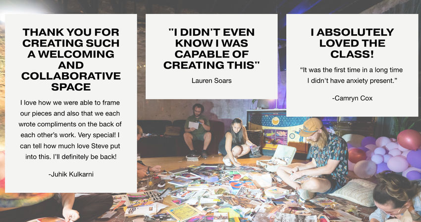 Community collage art workshop in a cozy studio: people seated on the floor surrounded by scattered magazines and craft supplies, colorful balloons and warm ambient lighting, with three overlay testimonial panels praising a welcoming, collaborative class.