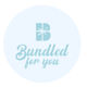Bundled For You