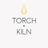 Torch + Kiln