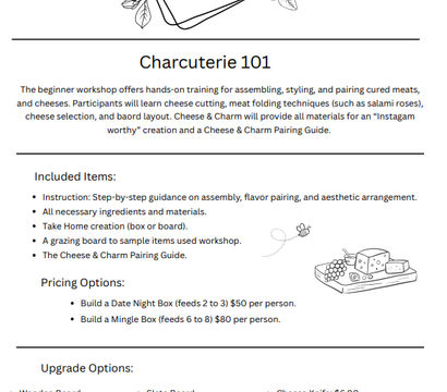 Charcuterie 101 workshop flyer — cheese-themed beginner class on assembling, styling, and pairing cured meats and cheeses; lists included items, pricing (Date Night box feeds 2-3 $50 per person, Mingle box feeds 6-8 $80 per person), and upgrade options for boards, knives, markers, and utensils, with decorative cutting board and cheese illustrations.