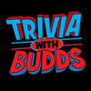 Trivia With Budds
