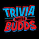 Trivia With Budds