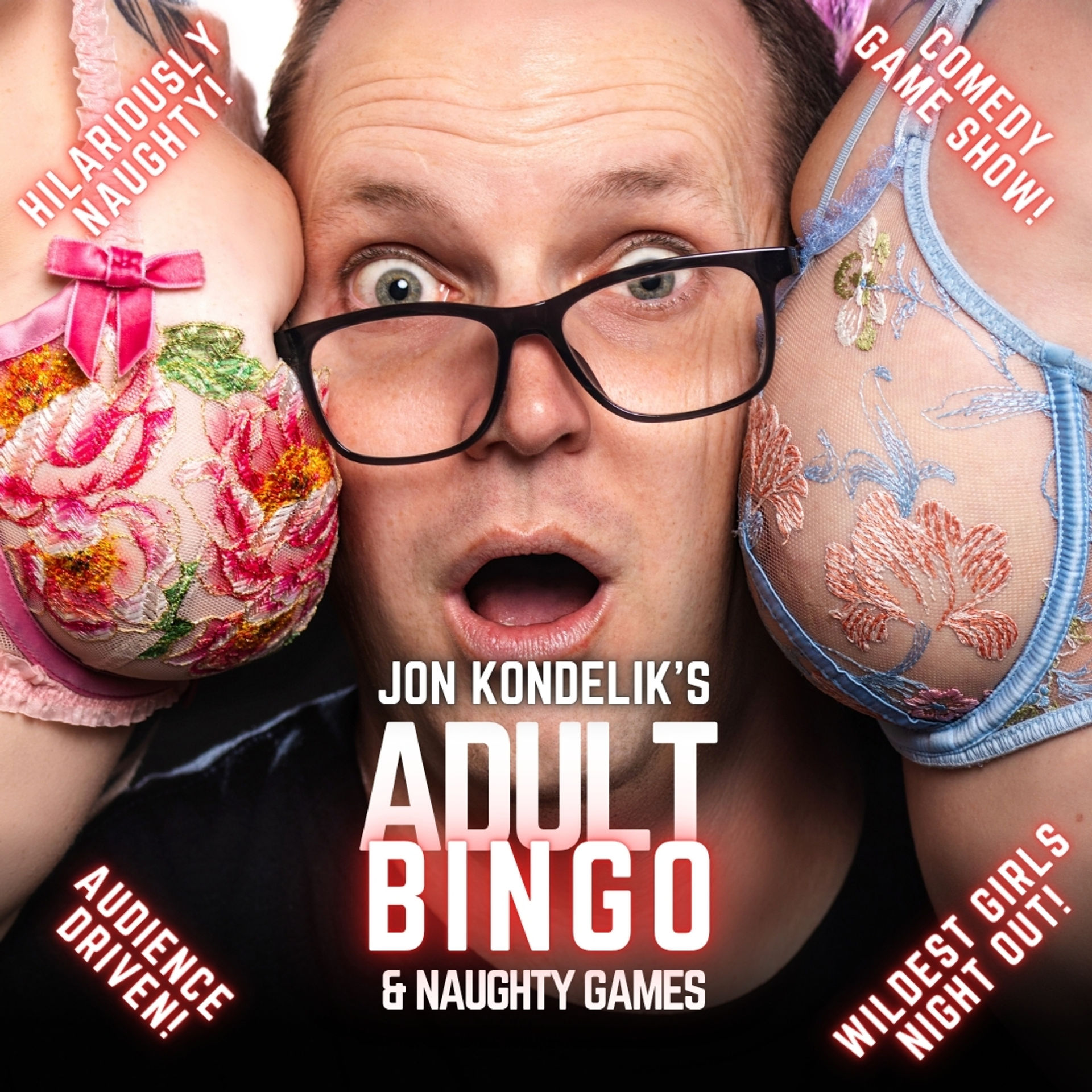 Cheeky poster for an adult comedy game show: surprised man wearing glasses squeezed between two women in colorful lacy embroidered bras, promoting adult bingo and naughty games.