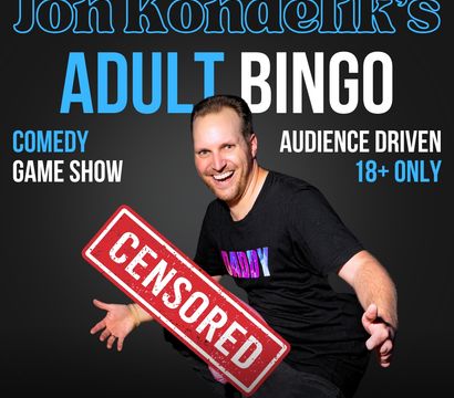 Promotional poster for an adult bingo comedy game show (18+), featuring a smiling man in a black T-shirt striking a playful pose while holding a large red 'CENSORED' sign; bold headline reads 'ADULT BINGO' with additional text 'comedy game show' and 'audience driven 18+ only' on a dark background.