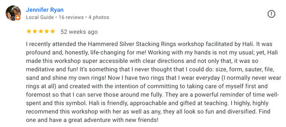 Screenshot of a five-star Google review praising a hands-on silver ring-making workshop — describes the class as accessible, meditative and life-changing, mentions crafting two wearable rings, a friendly instructor, and a strong recommendation.