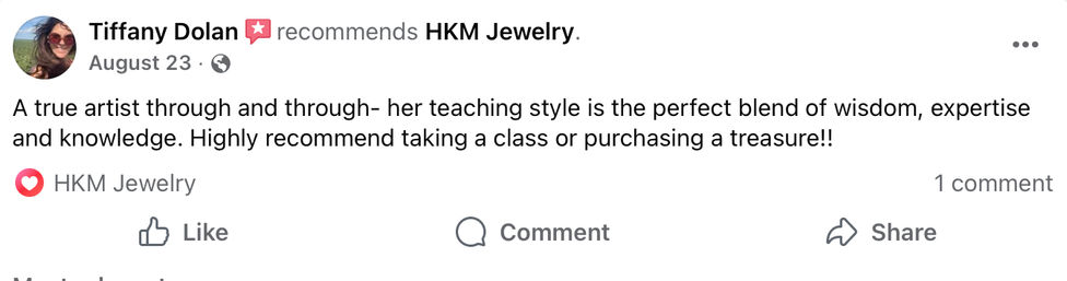 Screenshot of a Facebook recommendation praising a local jewelry teacher and studio as a “true artist,” with a heart reaction and Like, Comment, Share icons visible.