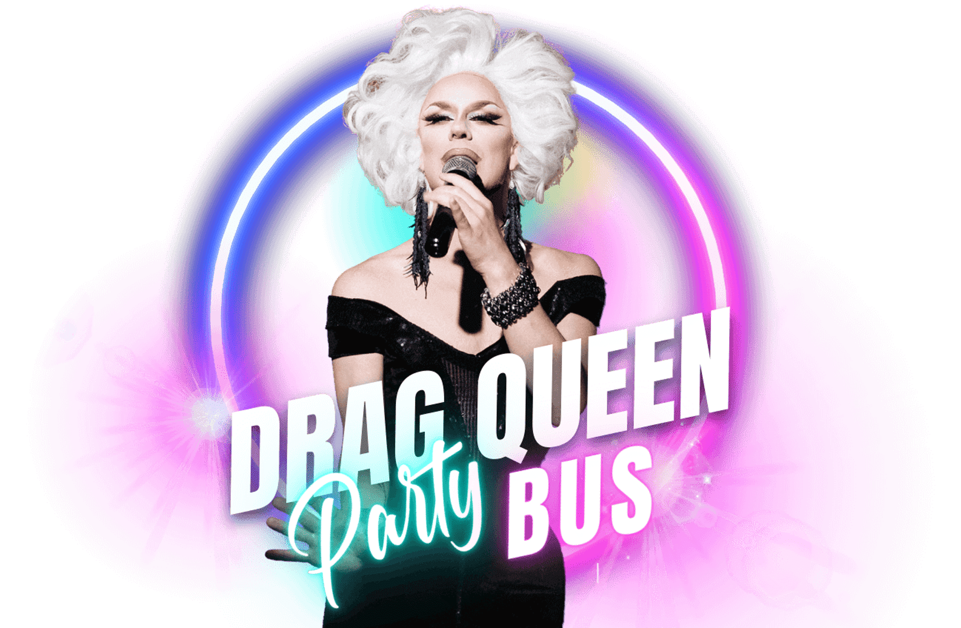 Drag queen in a white wig singing into a microphone against neon pink and purple circular lights with bold "Drag Queen Party Bus" text, vibrant party-bus nightlife poster