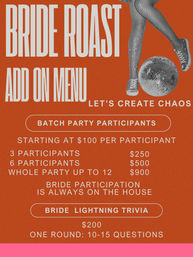 Orange bachelorette party add-on menu poster with legs in fishnet stockings and sneakers balancing on a disco ball, titled Bride Roast; lists batch party pricing starting at $100 per person (3 for $250, 6 for $500, up to 12 for $900), free bride participation, $200 bride lightning trivia, and slogan Let’s Create Chaos.