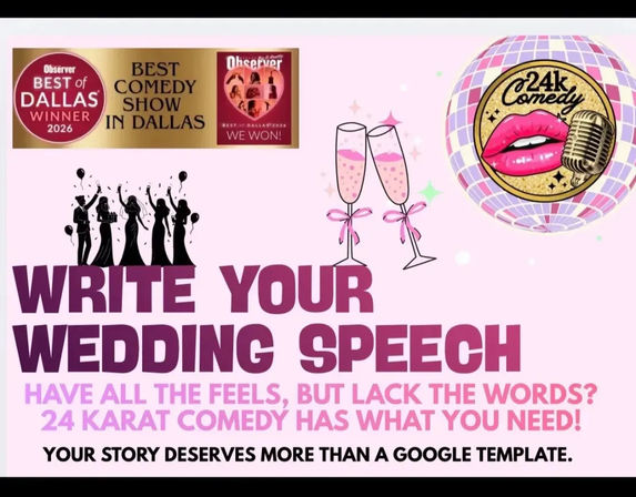 Pink promotional poster for an award-winning Dallas comedy show offering wedding-speech writing — bold headline Write Your Wedding Speech, champagne flutes, celebrating silhouettes, disco-ball lips and microphone logo, and an award badge.