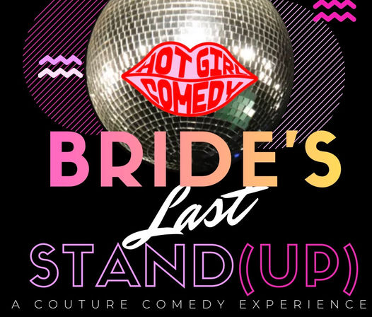Bachelorette comedy show poster featuring a mirrored disco ball, red lips logo, bold gradient headline “BRIDE'S Last STAND(UP)” and tagline “a couture comedy experience” on a black neon retro background.