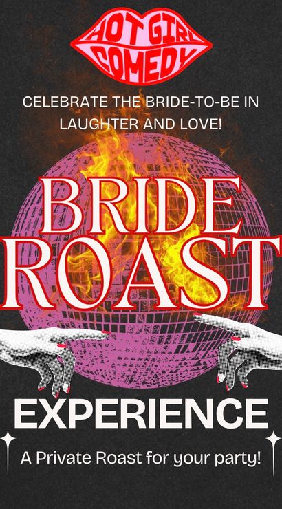 Bachelorette party comedy poster: flaming pink disco ball with bold red “BRIDE ROAST” title, lips logo, pointing hands and copy for a private roast experience.