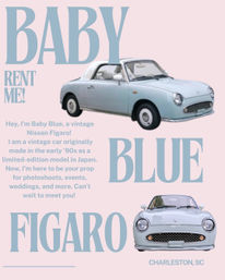 Pastel-pink rental poster featuring a baby-blue vintage Nissan Figaro convertible shown in two angles, promoted as a rentable photoshoot and event prop in Charleston, SC.