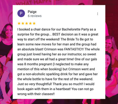 Screenshot of a 5-star review praising a chair-dance bachelorette party class at a local dance studio — upbeat instructor, fun group lesson, thoughtful non-alcoholic drink for an eight-month pregnant guest, highly recommended.