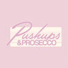 Push Ups & Prosecco