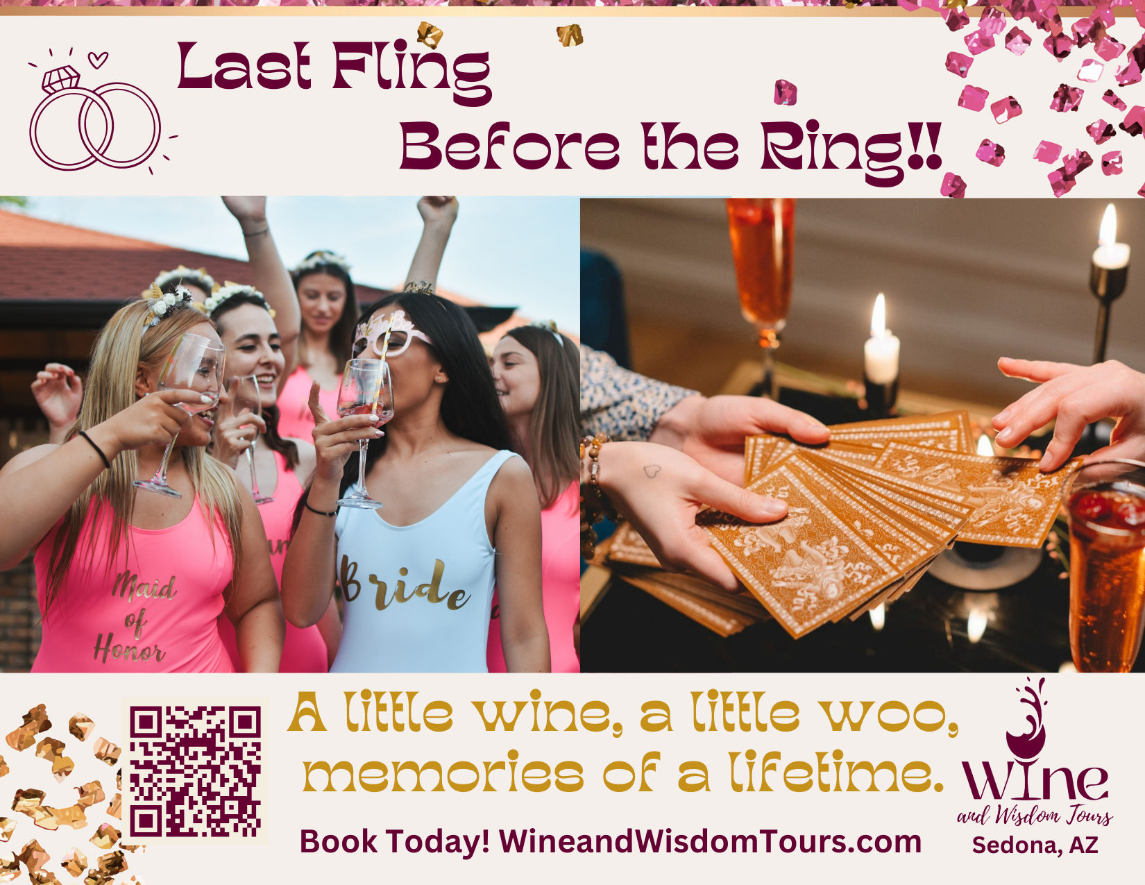 Bachelorette party in Sedona, AZ — group of women outdoors toasting with wine, bride in a 'Bride' tank top, nearby tarot card reading by candlelight and festive confetti banner reading 'Last Fling Before the Ring'.
