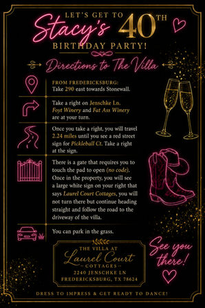 Neon black-and-gold 40th birthday invitation with pink script and gold numerals, giving villa directions near Fredericksburg, TX; features champagne flutes, cowboy boots, map and gate icons, and parking instructions.